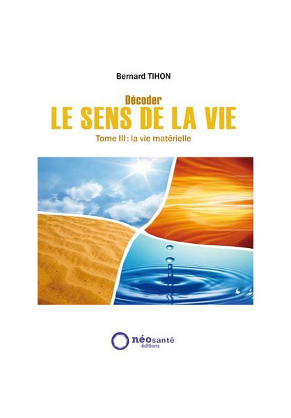 Le sens de la vie Tome III