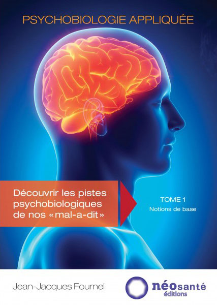Psychobiologie appliquée Tome 1