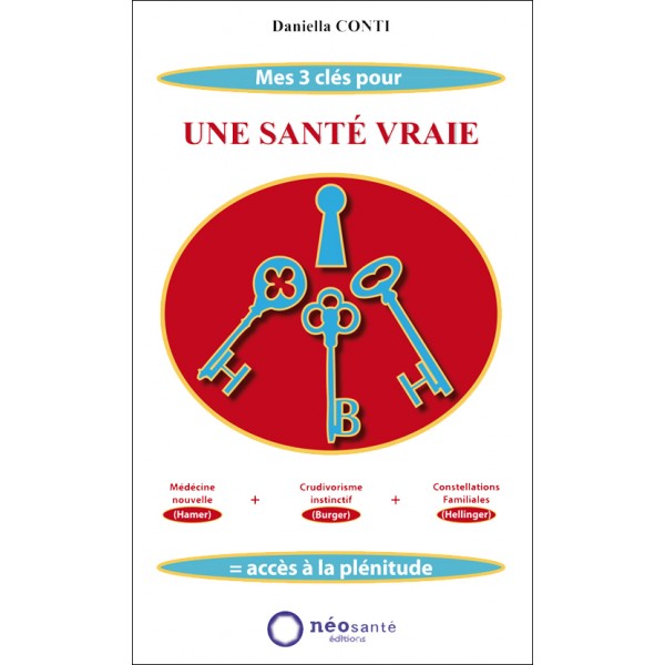 3 Clés pour une santé vraie